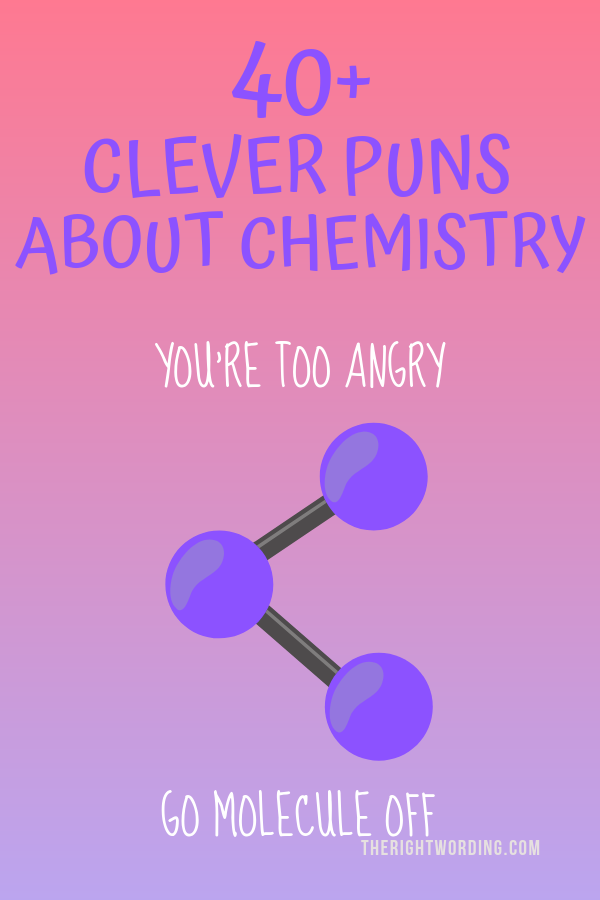 Juegos de palabras y chistes de química que cualquier nerd de la ciencia amará #chemistry #chemistryjokes #sciencejokes #sciencepuns #chemistrypuns #punny #science