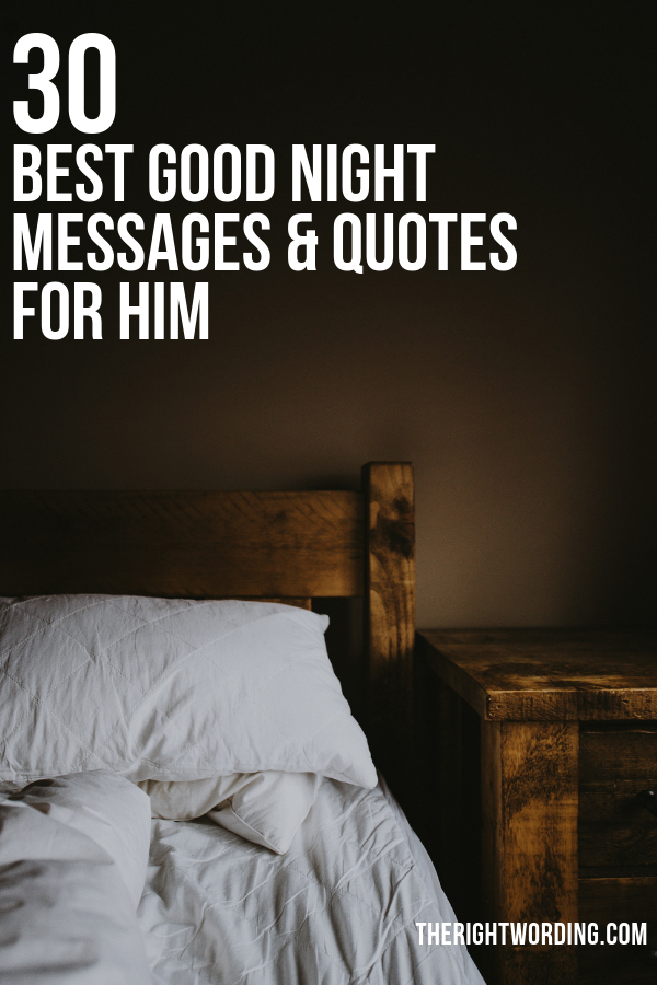 30 Best Good Night Quotes And Messages For Him That He Will Love