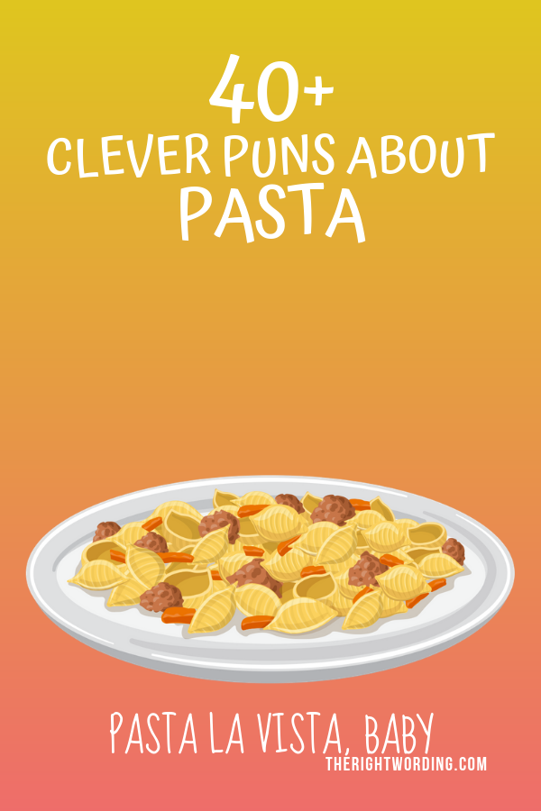 40+ Awesome Pasta Puns That Are Pasta-bly The Best Puns Ever #pasta #pastapuns #pastas #pastalover #pastaaddict