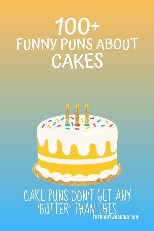 100 Clever Cake Puns  Funny Cake Jokes To Bake You Laugh